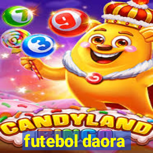 futebol daora